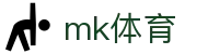 MK体育官网 - 网页版登录 · mk
